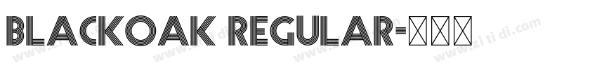 Blackoak Regular字体转换